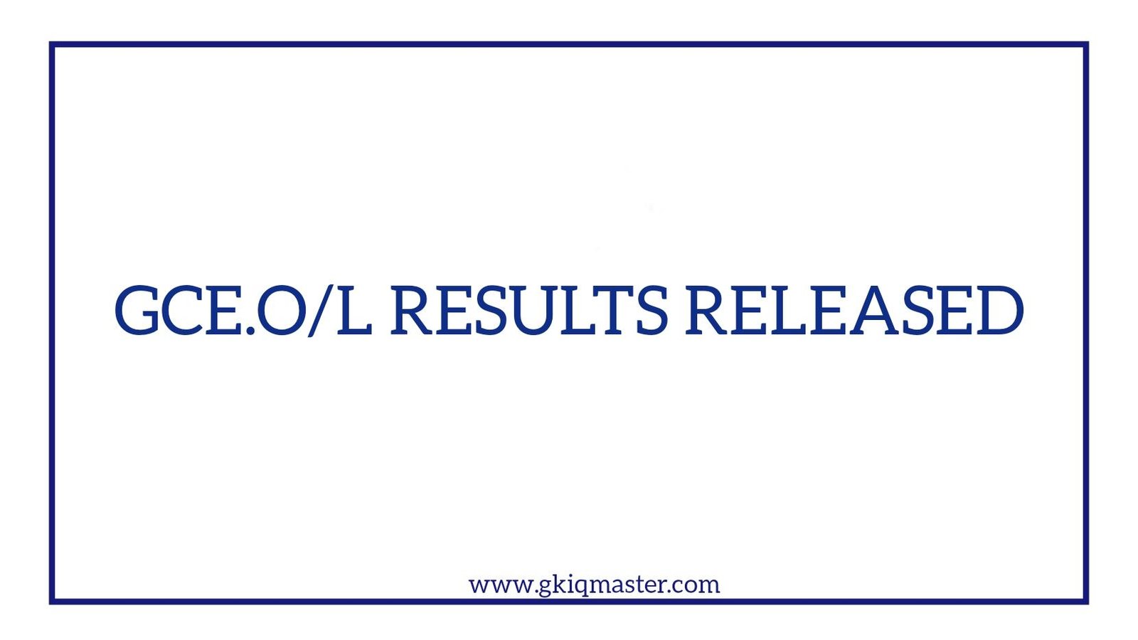 GCE.O/L Results Released