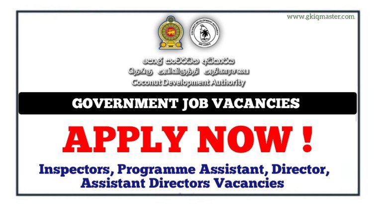 Inspectors, Programme Assistant, Director, Assistant Director Vacancies 2025 - Coconut Development Authority (CDA)