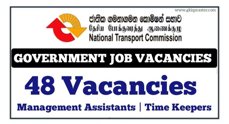 Management Assistants, Time Keepers (48 Vacancies) - National Transport Commission