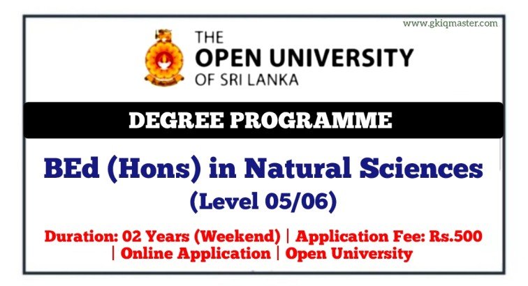 BEd (Hons) in Natural Sciences Degree Programme (Level 5/6) 2026/2027 - Open University of Sri Lanka