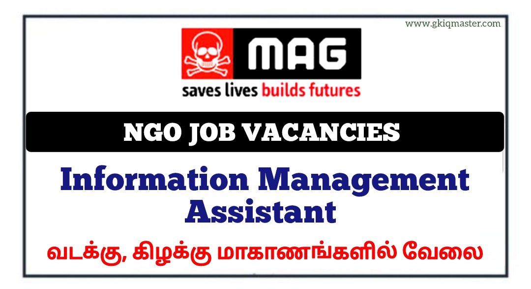 Information Management Assistant - Mines Advisory Group (MAG) Vacancies 2026