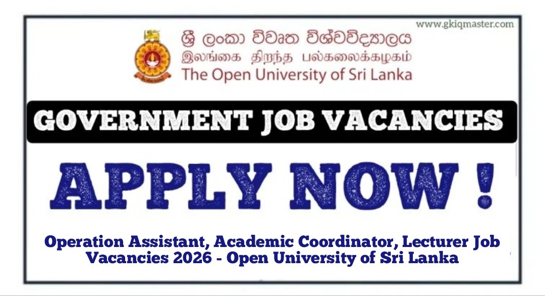 Operation Assistant, Academic Coordinator, Lecturer Job Vacancies 2026 - Open University of Sri Lanka