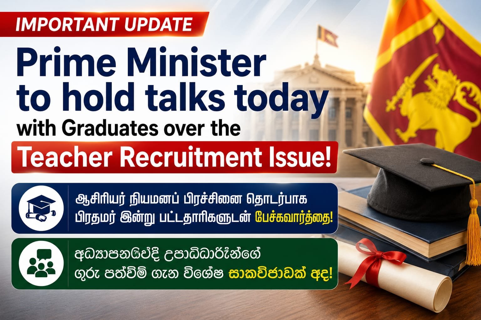 Prime Minister to hold talks today with Graduates over the Teacher Recruitment Issue