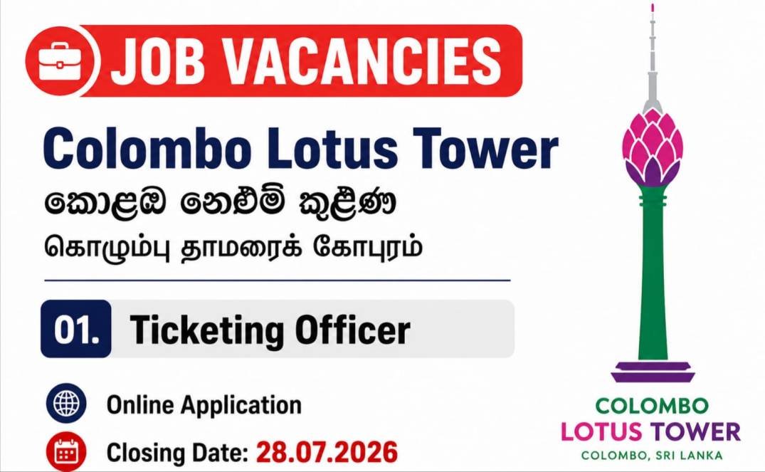 Ticketing Officer - Colombo Lotus Tower Vacancies 2026
