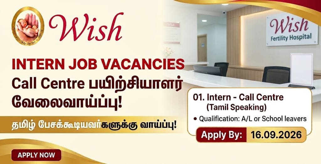 Intern - Call Centre (Tamil Speaking) Vacancies - Wish Fertility Hospital